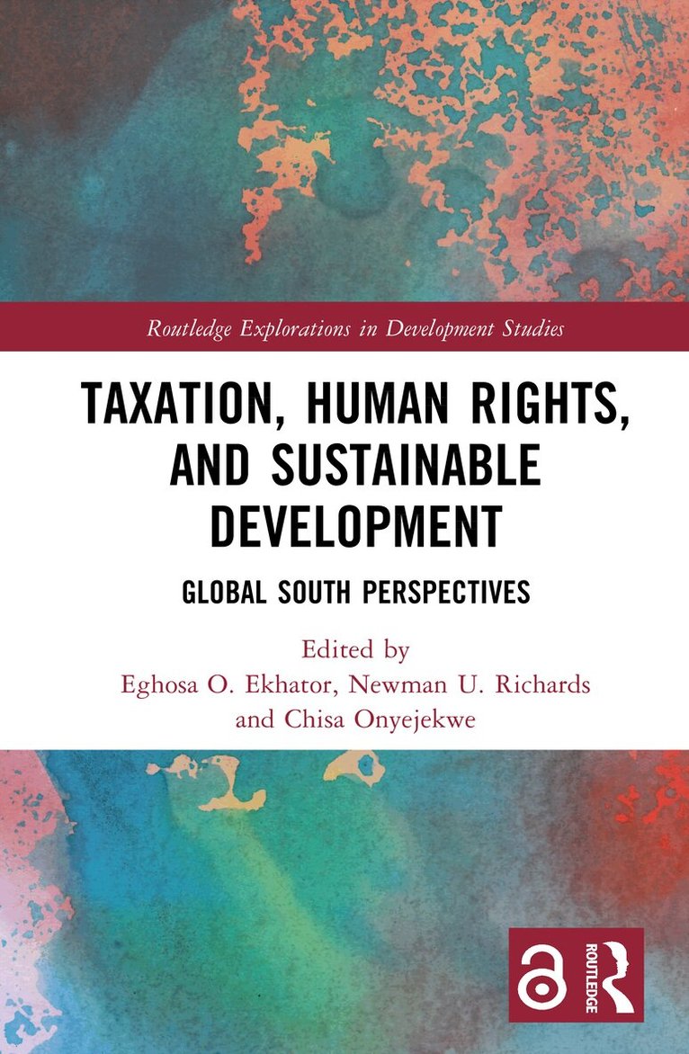 Eghosa O. Ekhator, Newman U. Richards, Chisa Onyejekwe - Taxation, Human Rights, and Sustainable Development, Inbunden. Tillgänglighet: Lägg i varukorg