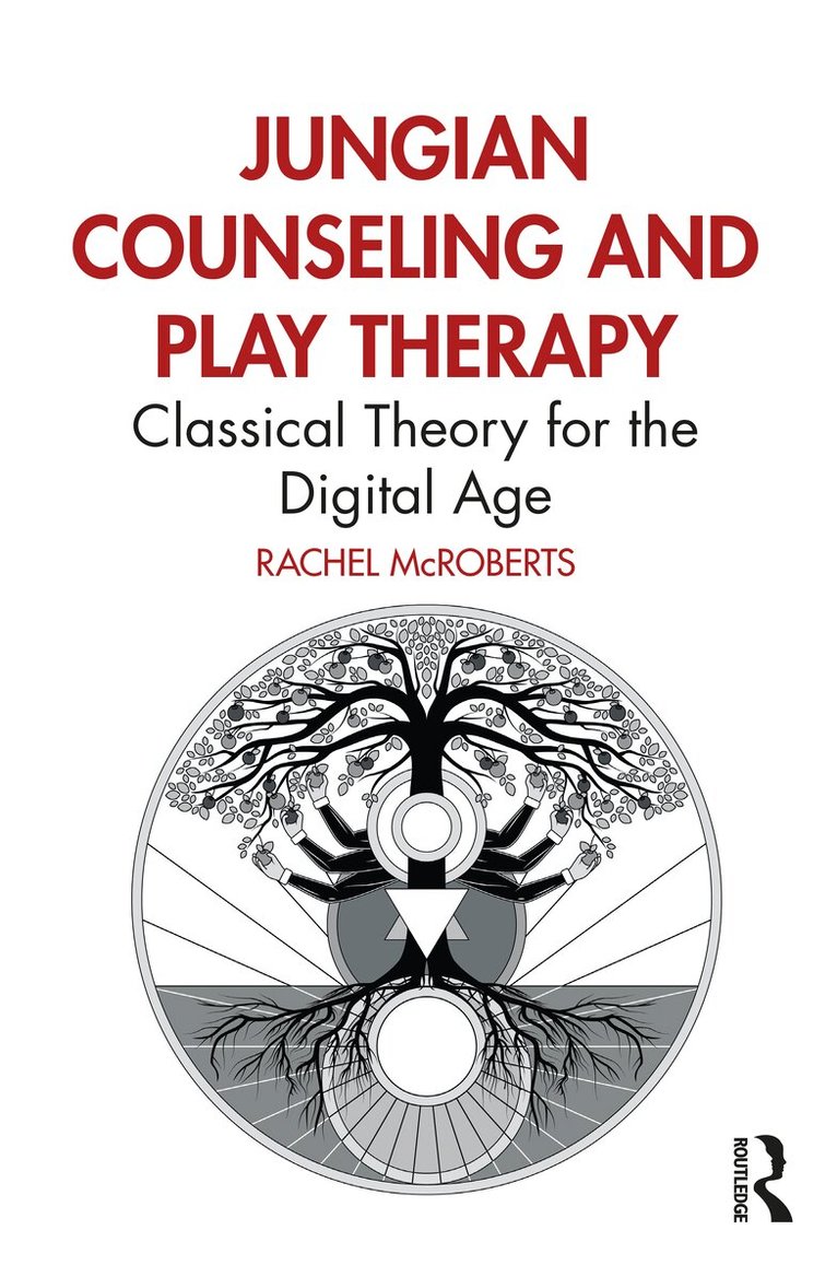 Rachel McRoberts - Jungian Counseling and Play Therapy, Häftad. Tillgänglighet: Lägg i varukorg