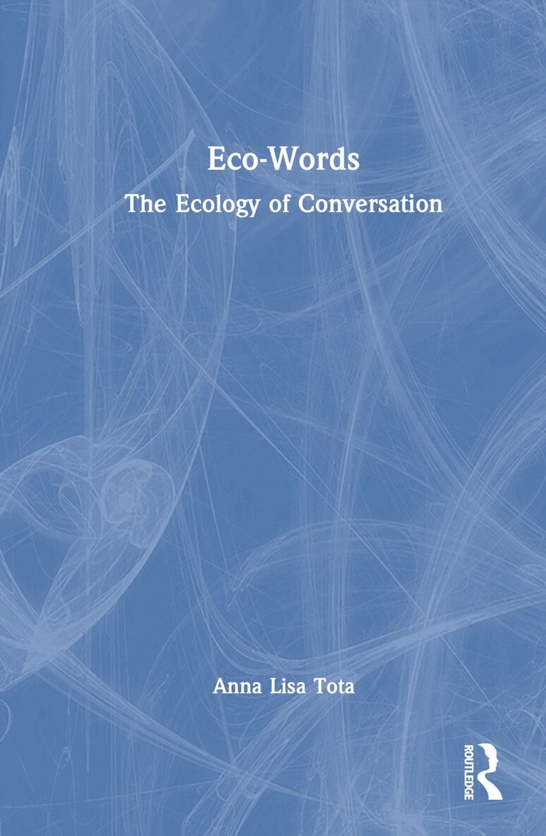 Anna Lisa Tota - Eco-Words, Inbunden