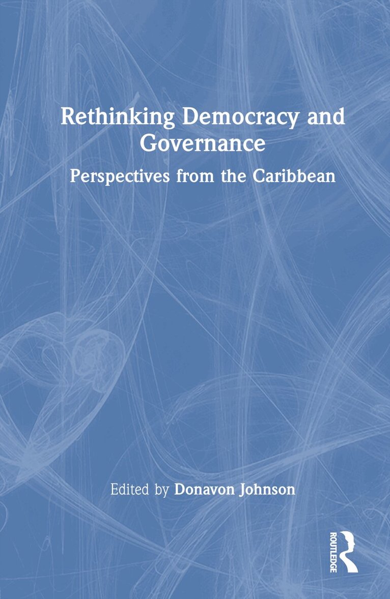 Donavon Johnson - Rethinking Democracy and Governance, Inbunden. Tillgänglighet: Lägg i varukorg