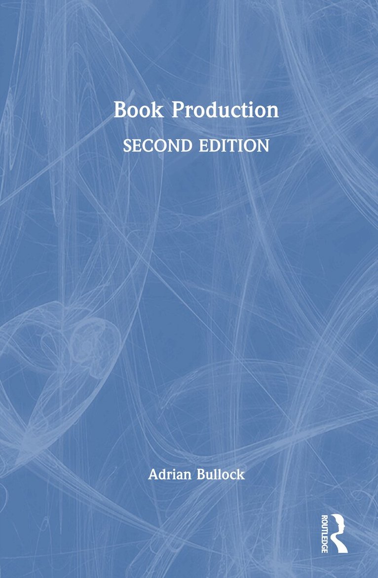 Adrian Bullock - Book Production, Inbunden