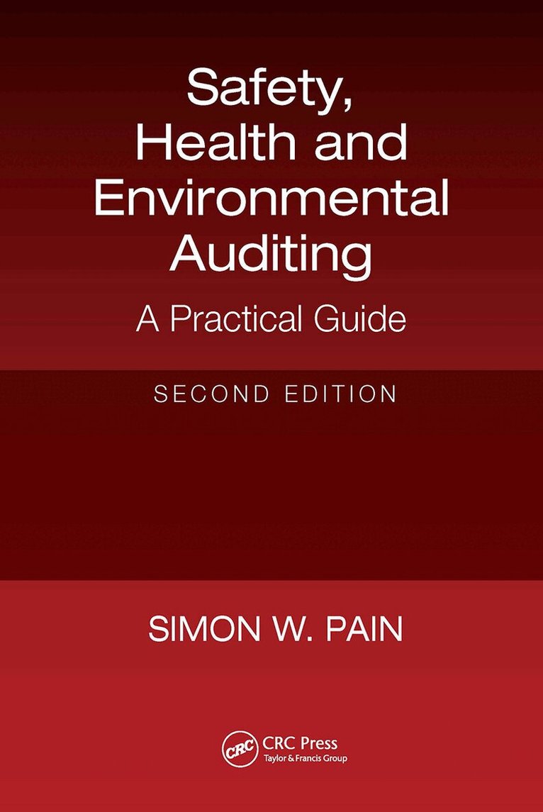Simon Watson Pain - Safety, Health and Environmental Auditing, Häftad. Tillgänglighet: Lägg i varukorg