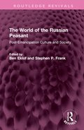 World of the Russian Peasant