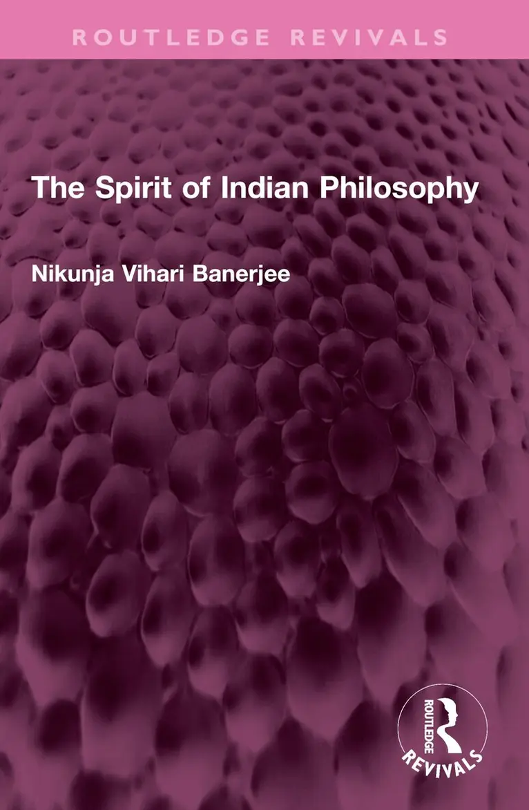 Nikunja Vihari Banerjee - Spirit of Indian Philosophy, Häftad. Tillgänglighet: Lägg i varukorg