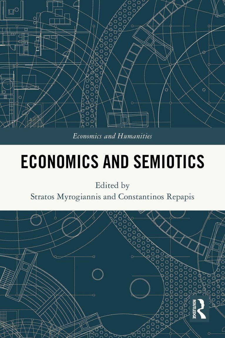 Stratos Myrogiannis, Constantinos Repapis - Economics and Semiotics, Häftad. Tillgänglighet: Lägg i varukorg