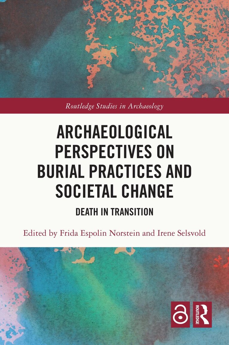 Archaeological Perspectives on Burial Practices and Societal Change