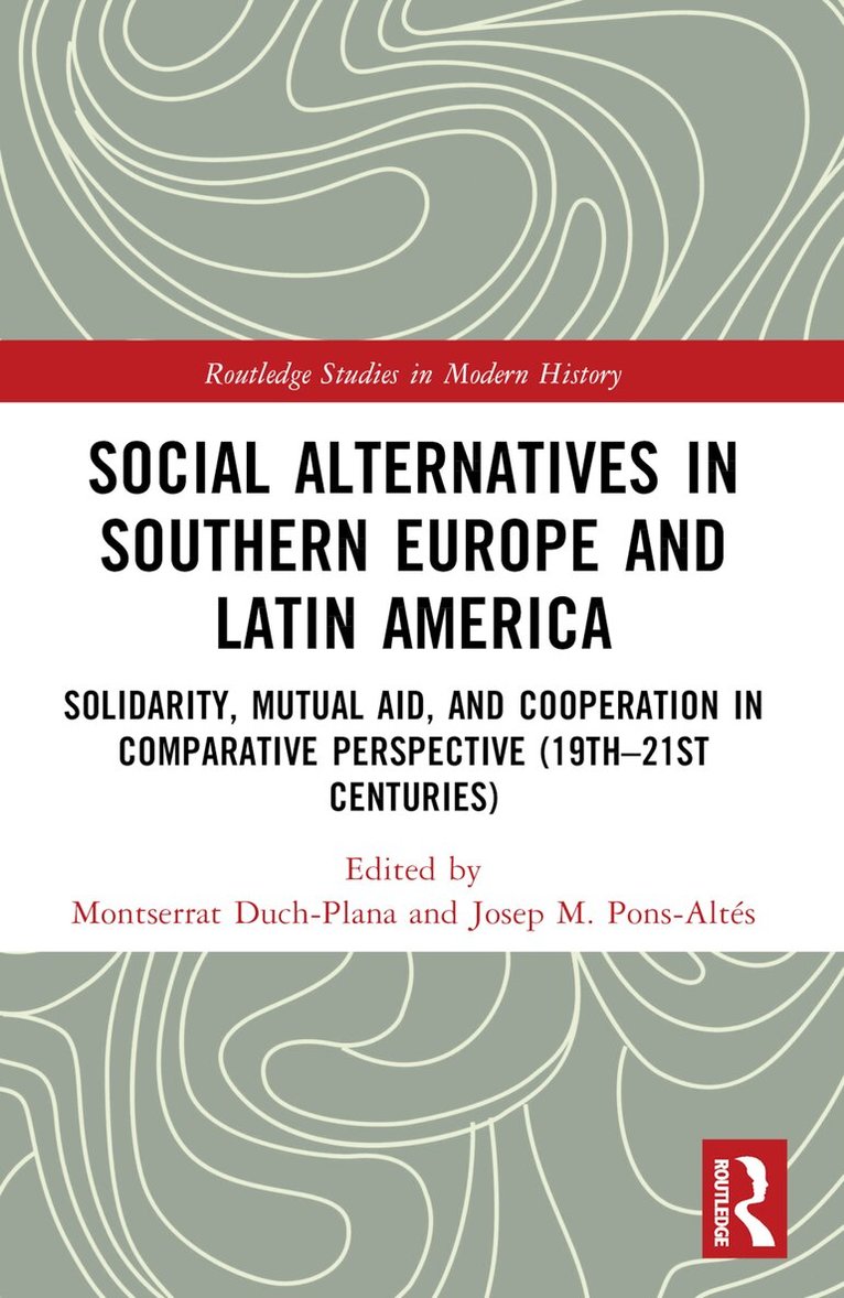 Montserrat Duch-Plana, Josep M. Pons-Altés - Social Alternatives in Southern Europe and Latin America, Häftad