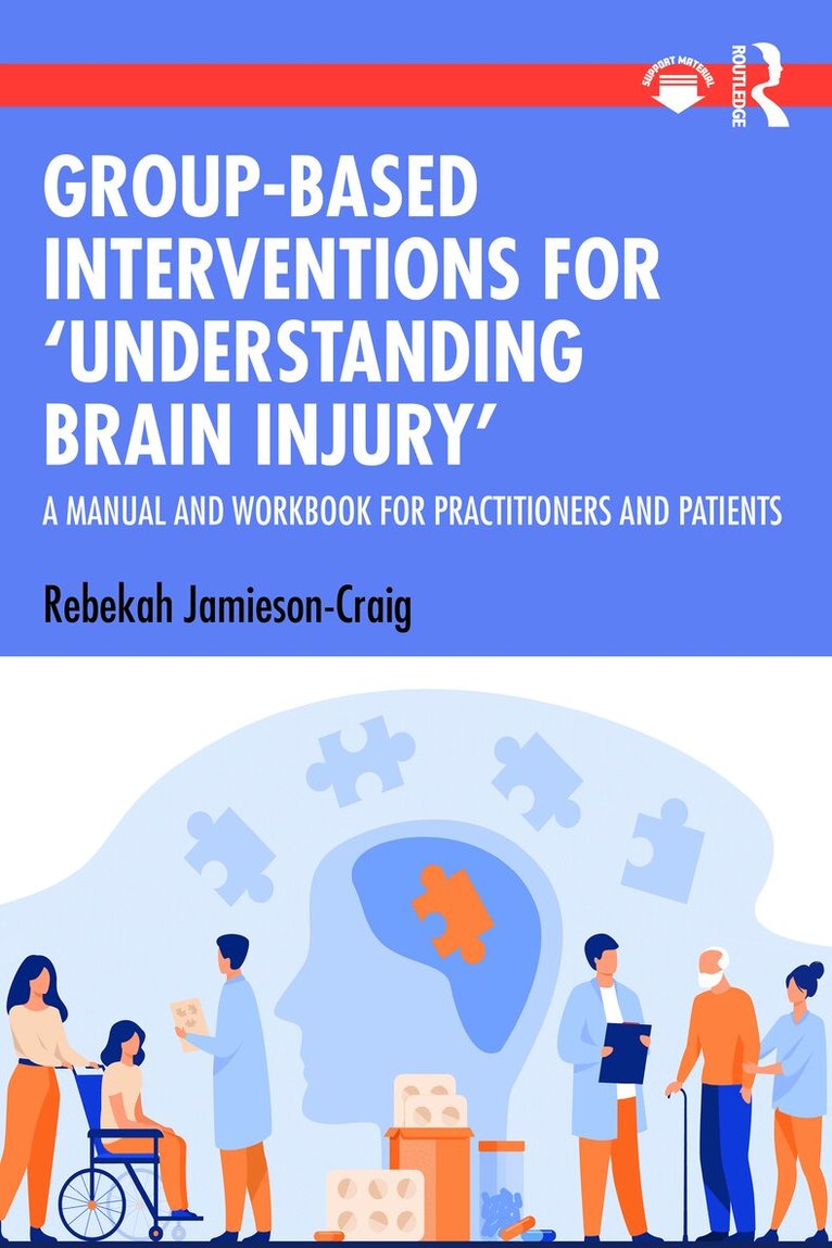Rebekah Jamieson-Craig - Group-Based Interventions for 'Understanding Brain Injury', Häftad. Tillgänglighet: Lägg i varukorg