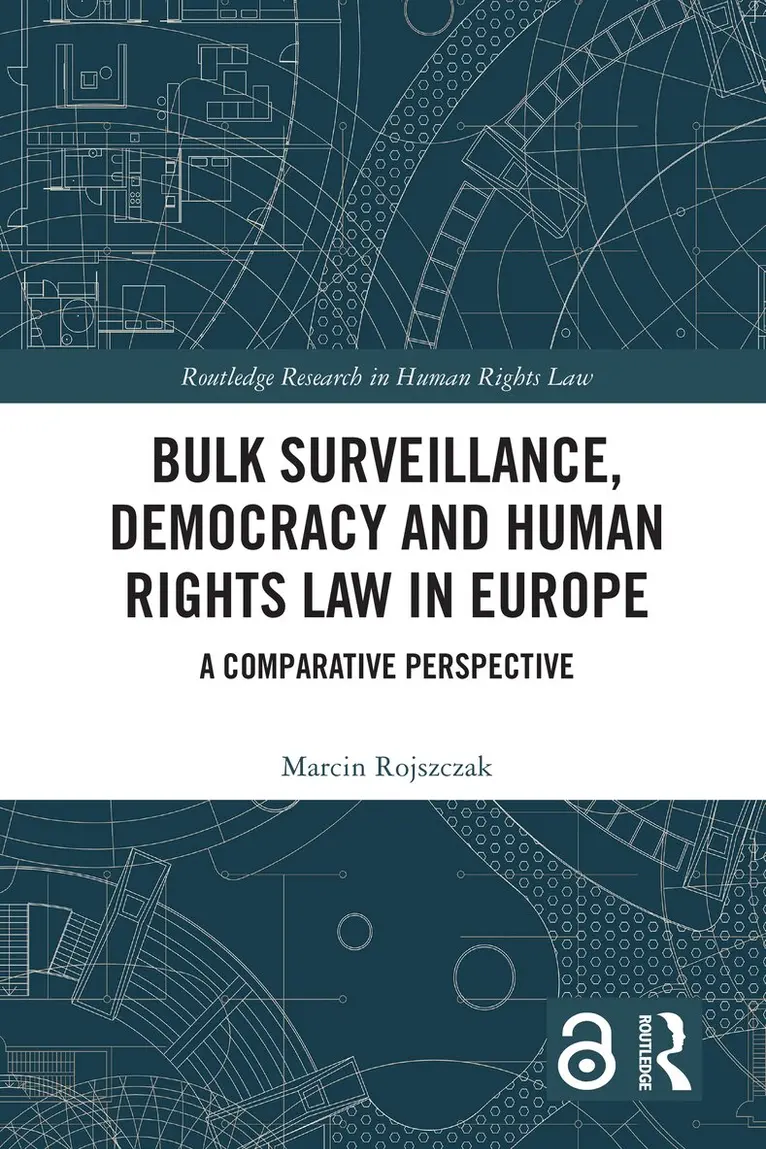 Bulk Surveillance, Democracy and Human Rights Law in Europe