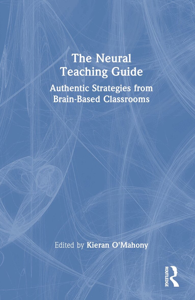 Kieran O'Mahony - Neural Teaching Guide, Inbunden