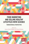 Food Marketing and Selling Healthy Lifestyles with Science