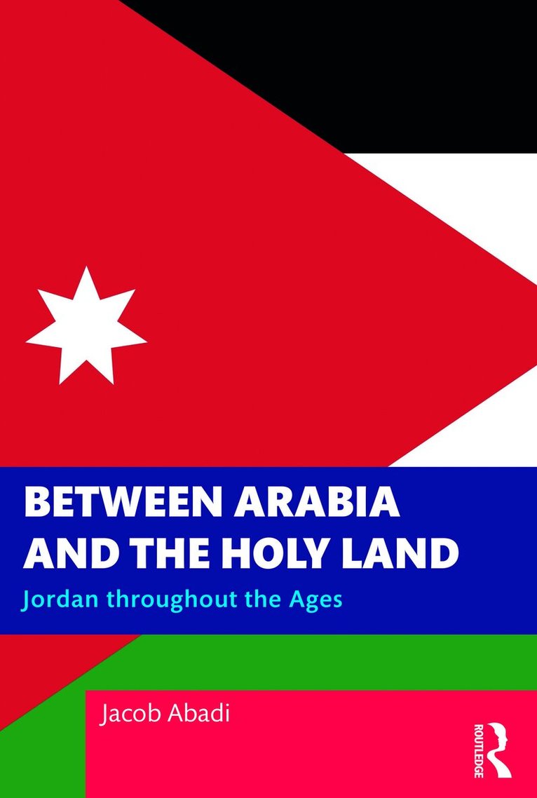 Jacob Abadi - Between Arabia and the Holy Land, Häftad. Tillgänglighet: Lägg i varukorg