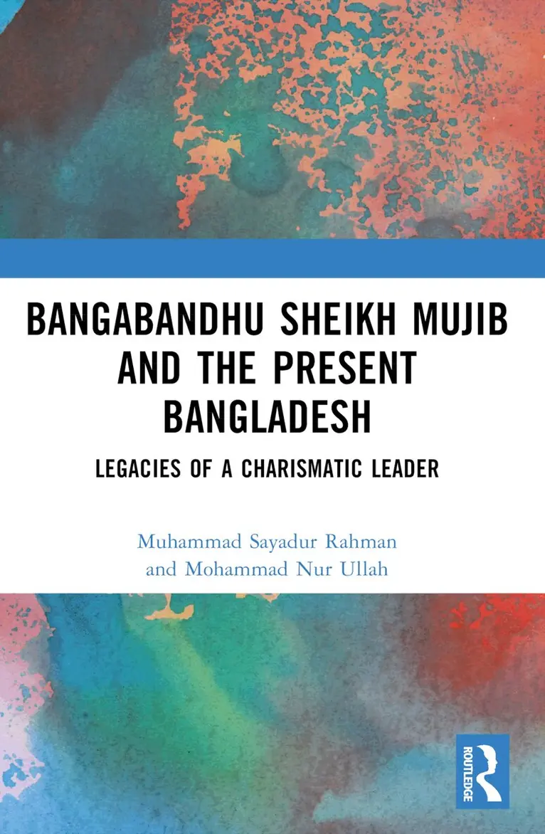 Muhammad Sayadur Rahman, Mohammad Nur Ullah - Bangabandhu Sheikh Mujib and the Present Bangladesh, Häftad. Tillgänglighet: Lägg i varukorg