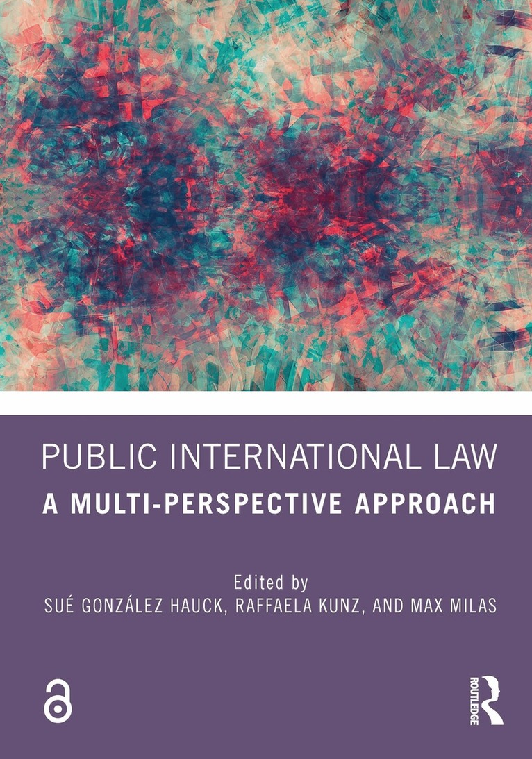 Sué González Hauck, Raffaela Kunz, Max Milas - Public International Law, Häftad
