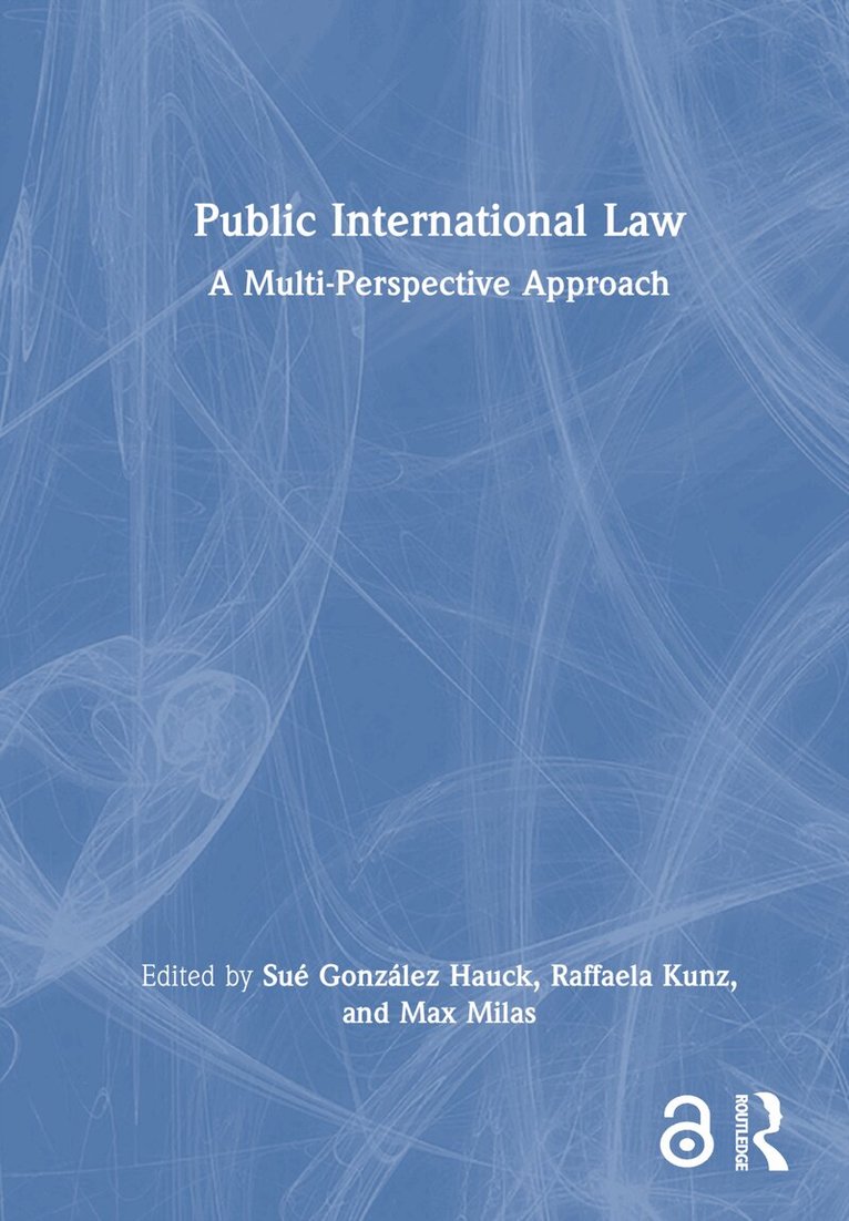 Sué González Hauck, Raffaela Kunz, Max Milas - Public International Law, Inbunden