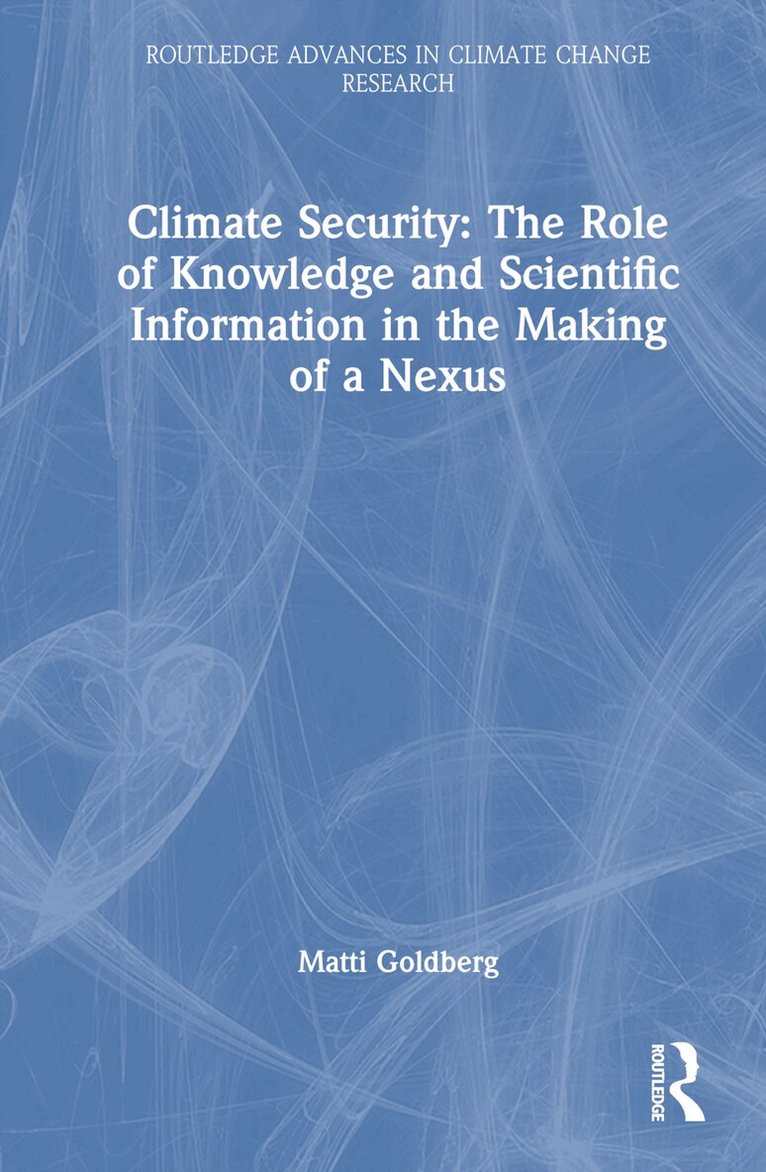 Matti Goldberg - Climate Security, Inbunden. Tillgänglighet: Lägg i varukorg