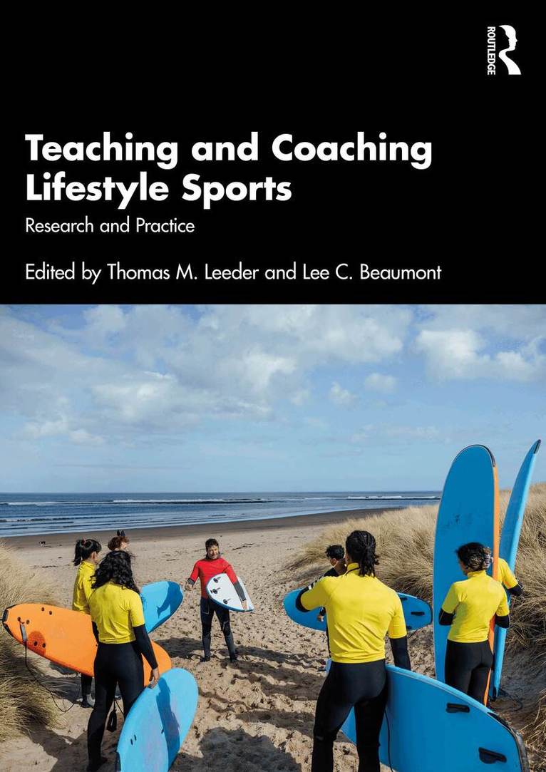Thomas M. Leeder, Lee C. Beaumont - Teaching and Coaching Lifestyle Sports, Häftad