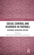 Social Control and Disorder in Football