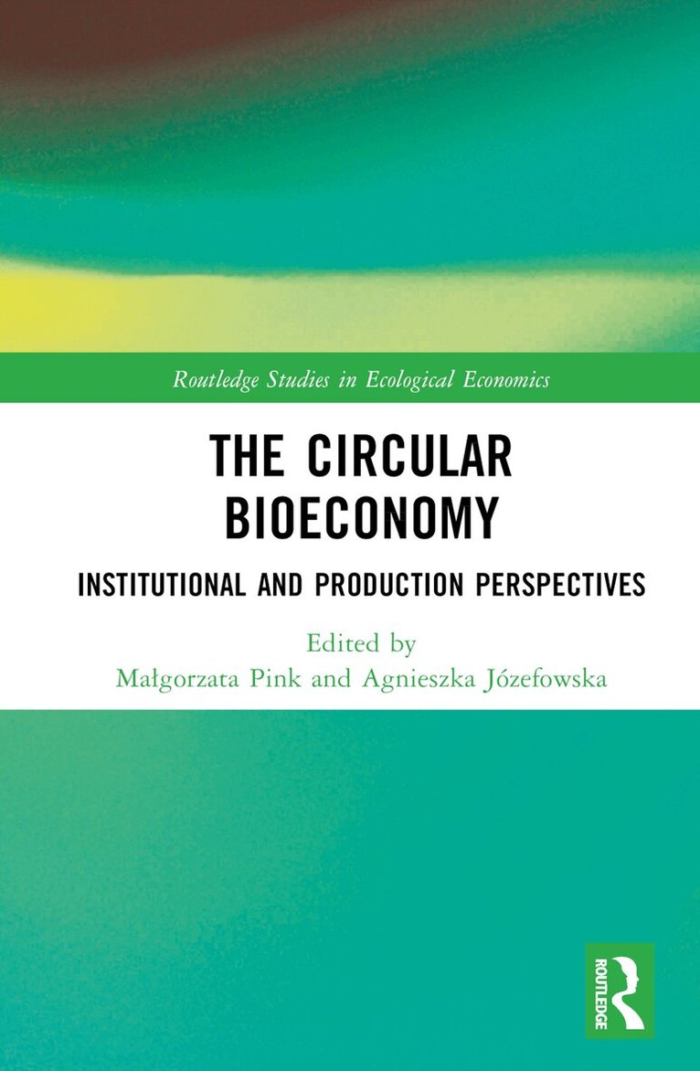 Małgorzata Pink, Agnieszka Józefowska - Circular Bioeconomy, Inbunden