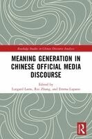 Lutgard Lams, Rui Zhang, Emma Lupano - Meaning Generation in Chinese Official Media Discourse, Häftad