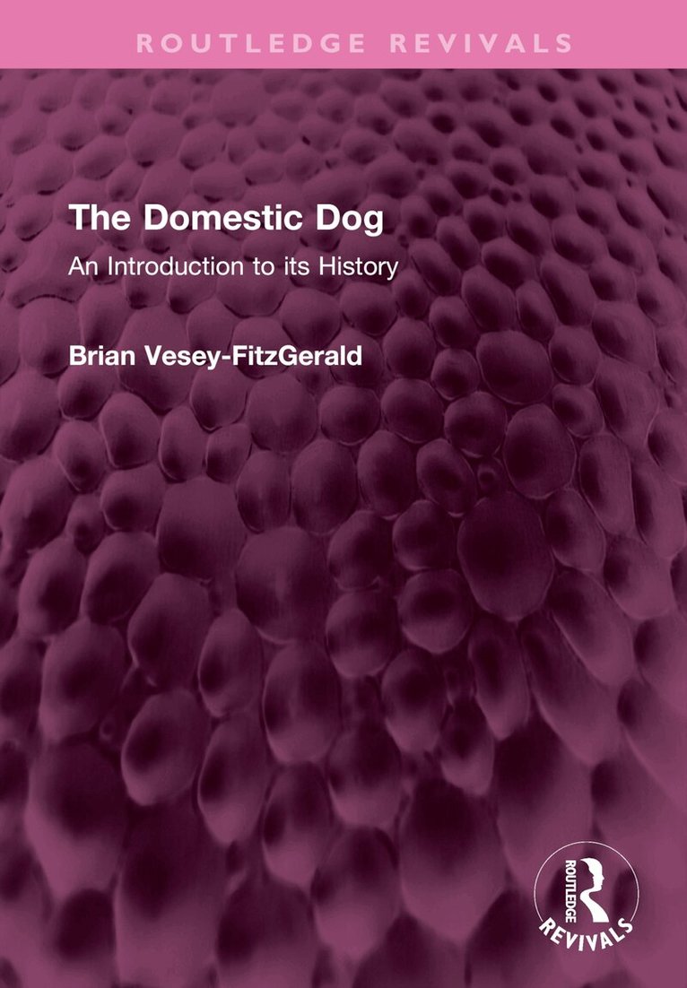 Brian Vesey-FitzGerald - Domestic Dog, Inbunden