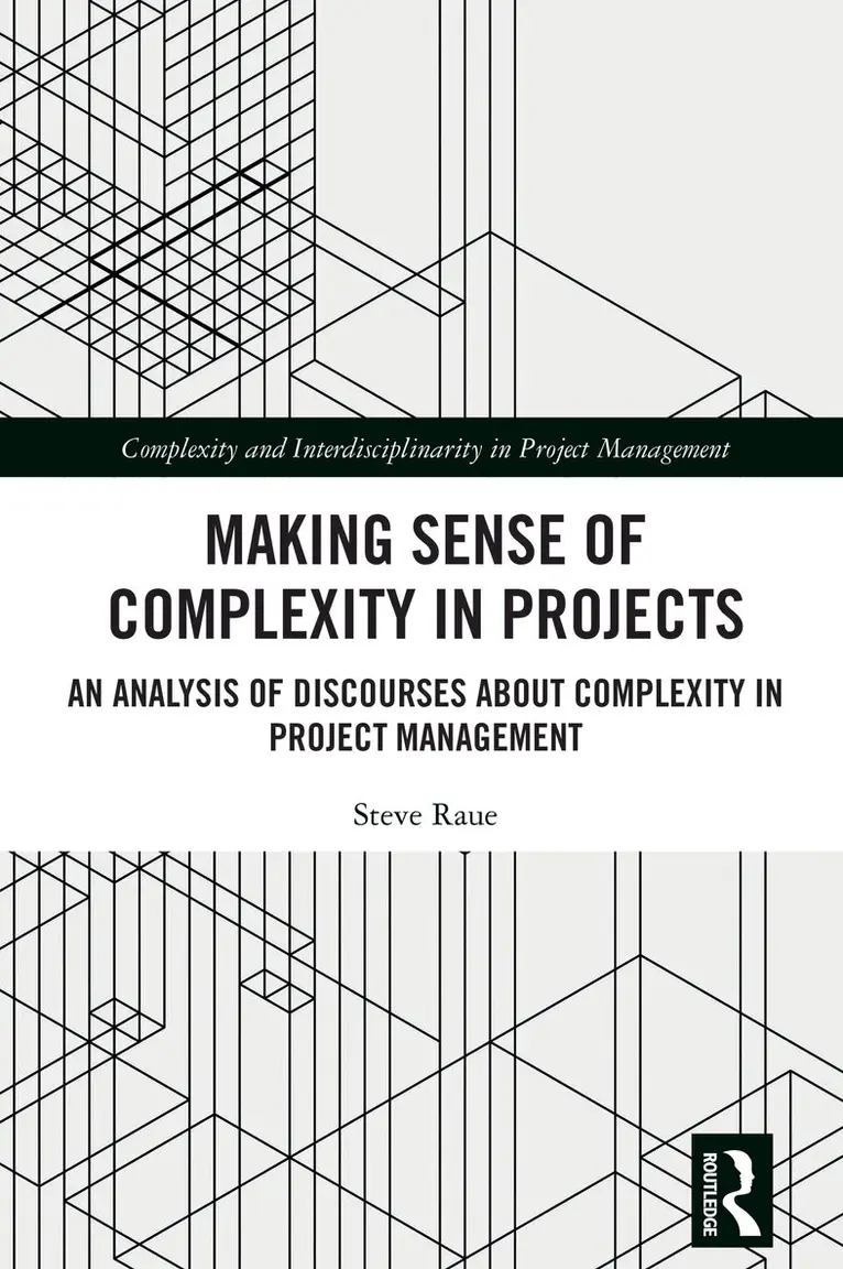 Steve Raue - Making Sense of Complexity in Projects, Häftad. Tillgänglighet: Lägg i varukorg