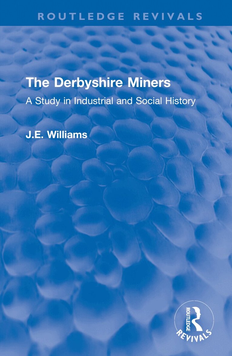 J.E. Williams - Derbyshire Miners, Inbunden. Tillgänglighet: Lägg i varukorg