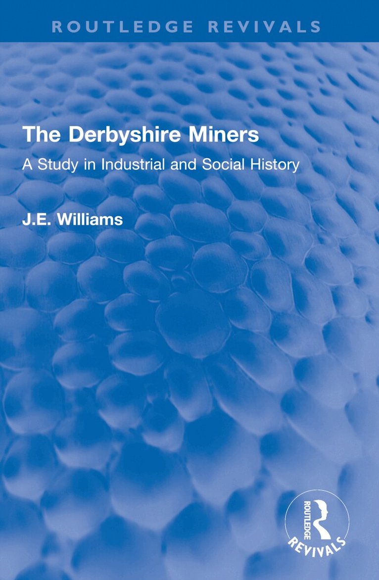 J.E. Williams - Derbyshire Miners, Häftad. Tillgänglighet: Lägg i varukorg