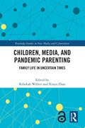 Children, Media, and Pandemic Parenting
