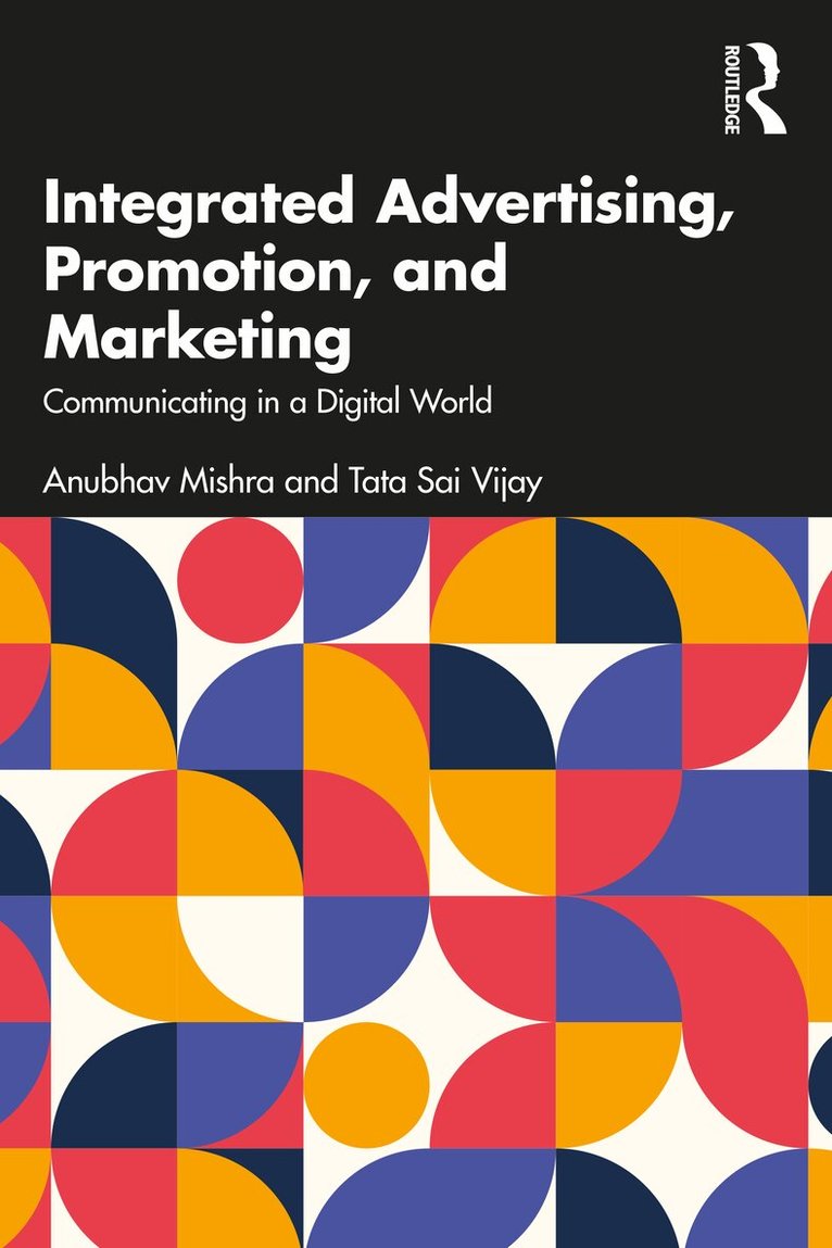 Anubhav Mishra, Tata Sai Vijay - Integrated Advertising, Promotion, and Marketing, Häftad. Tillgänglighet: Lägg i varukorg