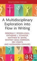 A Multidisciplinary Exploration into Flow in Writing