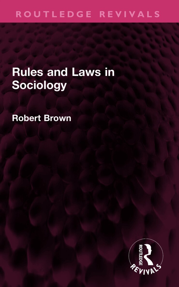 Robert Brown - Rules and Laws in Sociology, Häftad