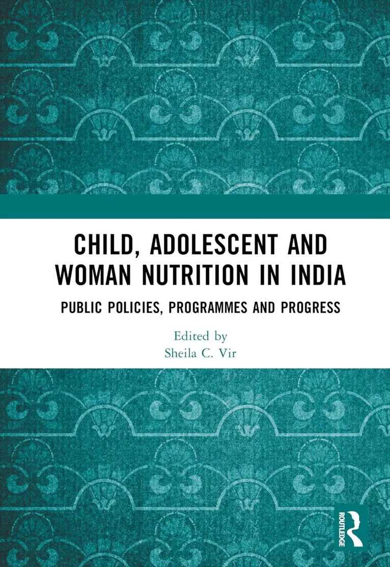 Sheila C. Vir - Child, Adolescent and Woman Nutrition in India, Inbunden. Tillgänglighet: Lägg i varukorg