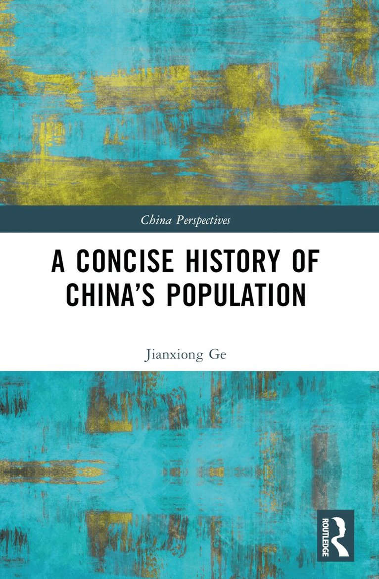 Jianxiong Ge - Concise History of China’s Population, Häftad