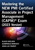 Mastering the NEW PMI Certified Associate in Project Management (CAPM)� Exam (2023 Version)