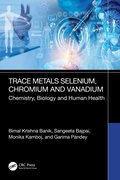 Trace Metals Selenium, Chromium and Vanadium