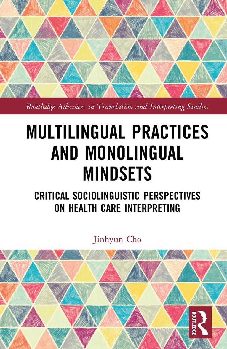 Jinhyun Cho - Multilingual Practices and Monolingual Mindsets, Inbunden. Tillgänglighet: Lägg i varukorg