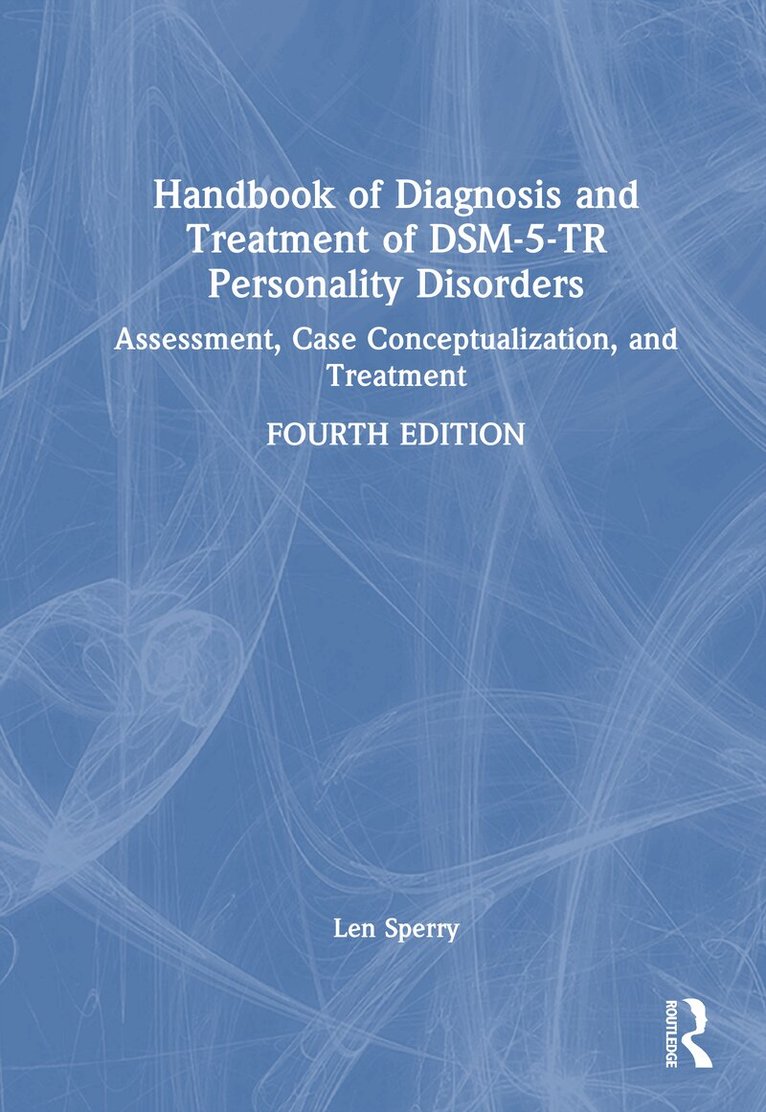 Len Sperry - Handbook of Diagnosis and Treatment of DSM-5-TR Personality Disorders, Inbunden