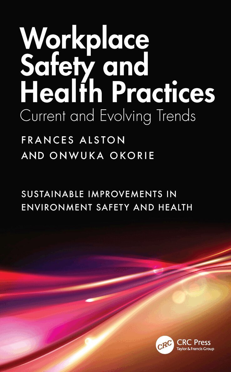 Frances Alston, Onwuka Okorie - Workplace Safety and Health Practices, Inbunden
