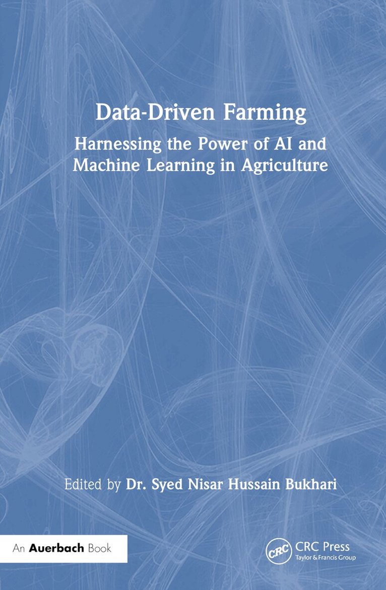 Syed Nisar Hussain Bukhari - Data-Driven Farming, Inbunden