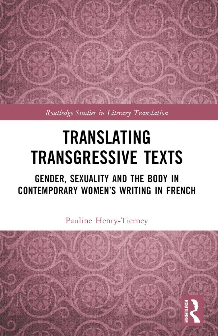 Pauline Henry-Tierney - Translating Transgressive Texts, Häftad