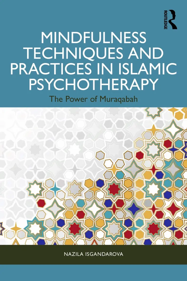 Nazila Isgandarova - Mindfulness Techniques and Practices in Islamic Psychotherapy, Häftad. Tillgänglighet: Lägg i varukorg