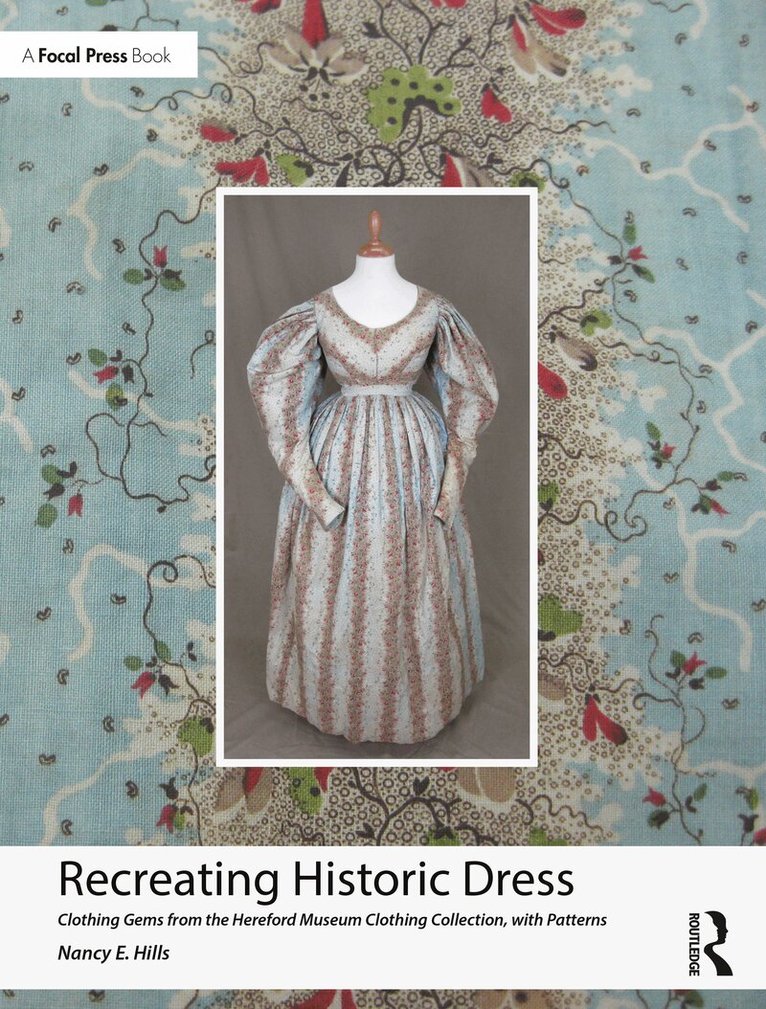 Nancy E. Hills - Recreating Historic Dress, Häftad