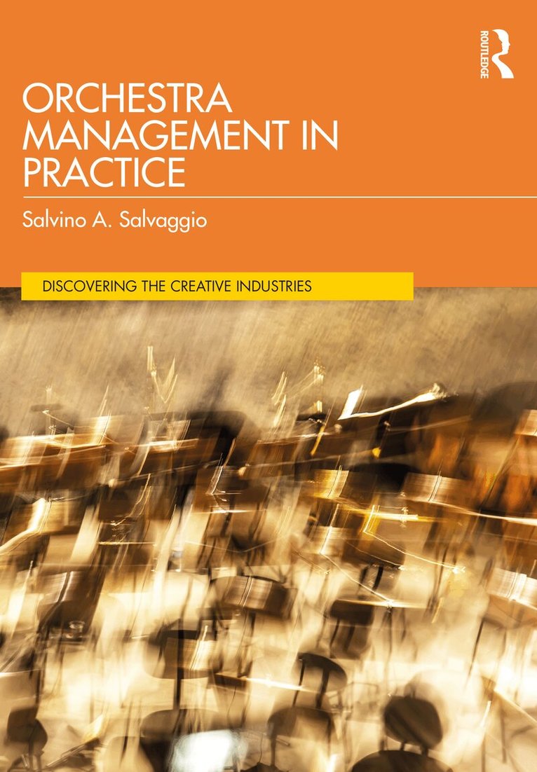 Salvino A. Salvaggio - Orchestra Management in Practice, Häftad. Tillgänglighet: Lägg i varukorg