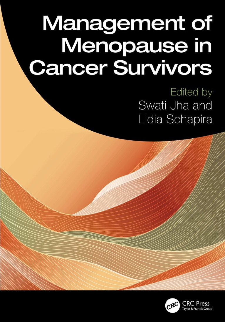 Swati Jha, Lidia Schapira - Management of Menopause in Cancer Survivors, Häftad. Tillgänglighet: Lägg i varukorg