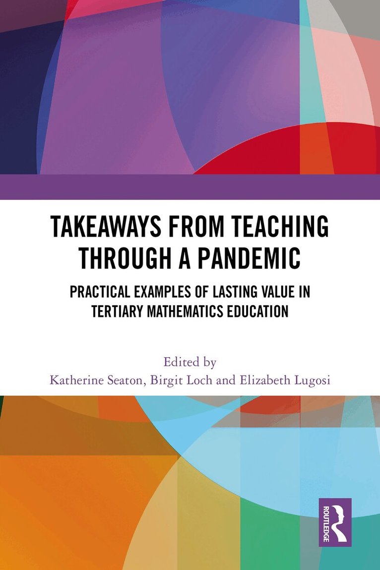 Katherine Seaton, Birgit Loch, Elizabeth Lugosi - Takeaways from Teaching through a Pandemic, Häftad. Tillgänglighet: Lägg i varukorg