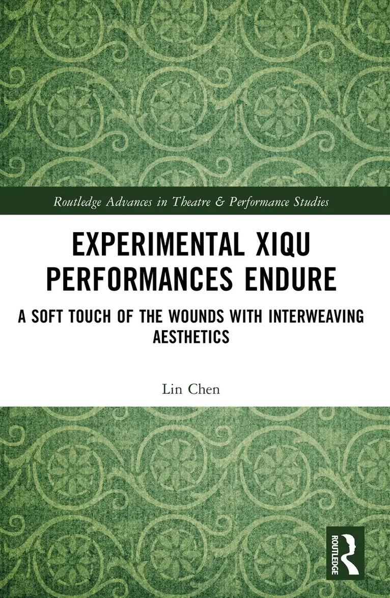 Lin Chen - Experimental Xiqu Performances Endure, Häftad. Tillgänglighet: Kommande