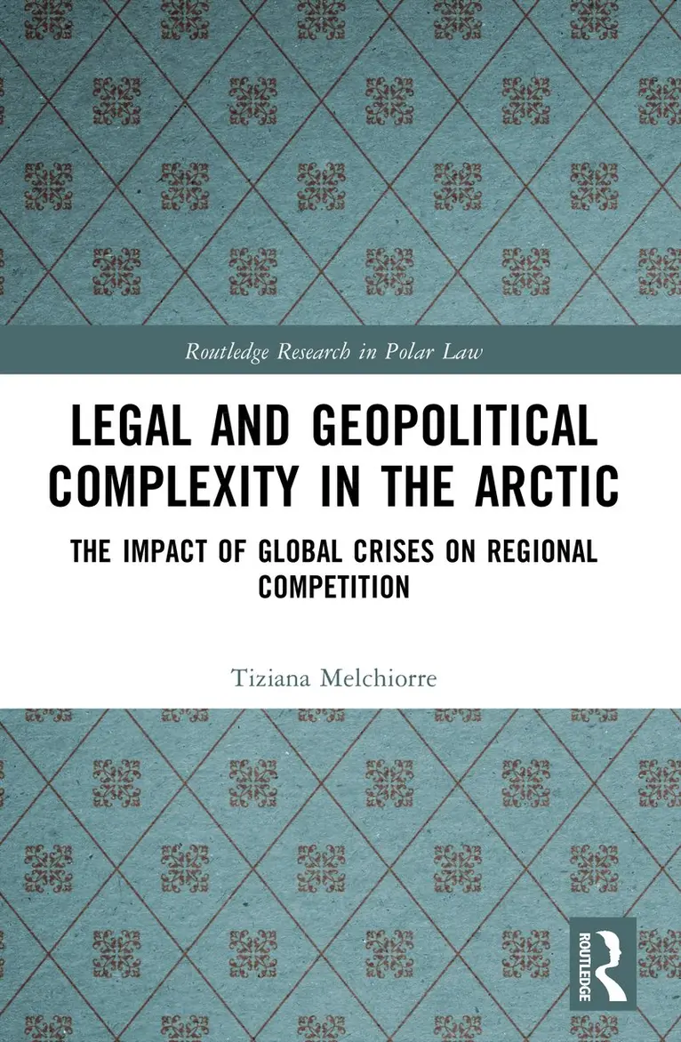 Tiziana Melchiorre - Legal and Geopolitical Complexity in the Arctic, Häftad. Tillgänglighet: Kommande
