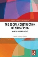 Camilo Tamayo Gomez - Social Construction of Kidnapping, Häftad. Tillgänglighet: Kommande