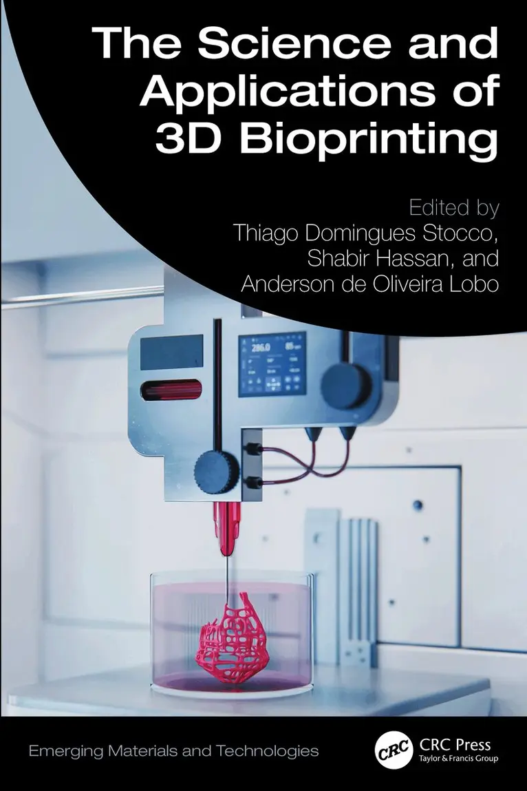 Thiago Domingues Stocco, Shabir Hassan, Anderson Oliveira Lobo - Science and Applications of 3D Bioprinting, Inbunden. Tillgänglighet: Lägg i varukorg
